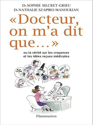 cover image of Docteur, on m'a dit que...